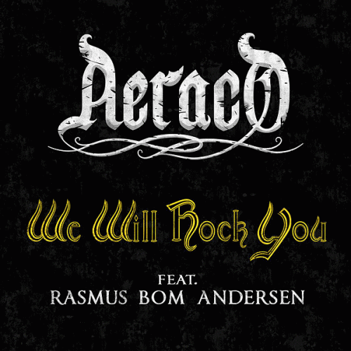 Aeraco : We Will Rock You